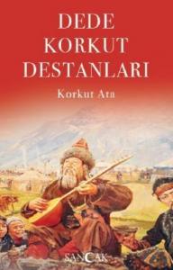 Dede Korkut Destanları; Korkut Ata