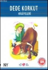 Dede Korkut Hikayeleri (Milli Eğitim Bakanlığı İlköğretim 100 Temel Eser)