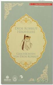 Dede Korkut Hikayeleri (Türkçe-Almanca)