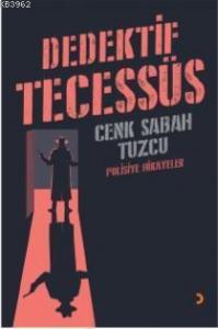 Dedektif Tecessüs; Polisiye Hikayeler
