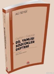 Defter-i  Galatat; Dil Yanlışı Sözcükler Defteri