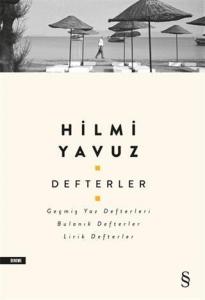 Defterler; Geçmiş Yaz Defterleri, Bulanık Defterler, Lirik Defterler