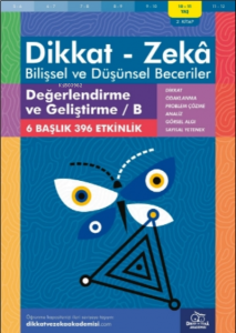 Değerlendirme ve Geliştirme - B ( 10 - 11 Yaş 2 Kitap, 396 Etkinlik );Dikkat – Zekâ & Bilişsel ve Düşünsel Beceriler