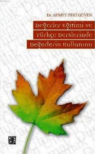 Değerler Eğitimi ve Türkçe Derslerinde Değerlerin Kullanımı