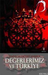 Değerlerimiz ve Türkiye