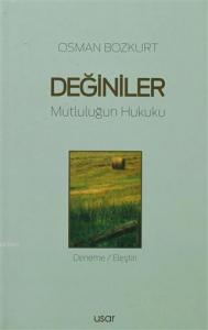 Değiniler; Mutluluğun Hukuku