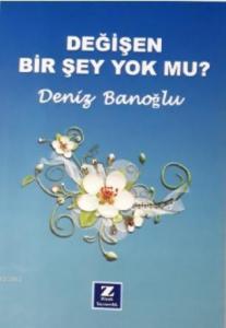 Değişen Bir Şey Yokmu?