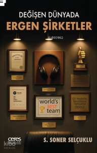 Değişen Dünyada Ergen Şirketler