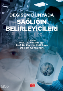 Değişen Dünyada Sağlığın Belirleyicileri