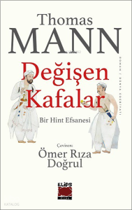 Değişen Kafalar;Bir Hint Efsanesi
