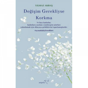 Değişim Gerekliyse Korkma