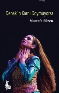 Dehak'ın Karnı Doymuyorsa