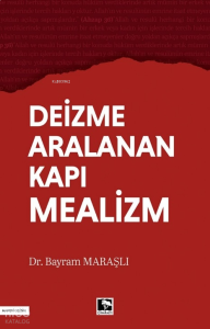 Deizme Aralanan Kapı Mealizm