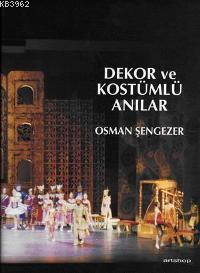 Dekor ve Kostümlü Anılar