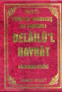 Delailü'l Hayrat (Dua-122, Üçlü); Türkçe Okunuş ve Manalı