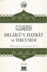 Delailü'l Hayrat ve Tercümesi