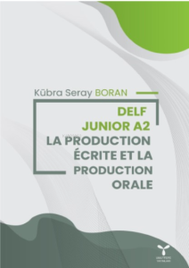 Delf Junior A2 La Production Écrite Et La Production Orale