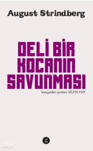 Deli Bir Kocanın Savunması