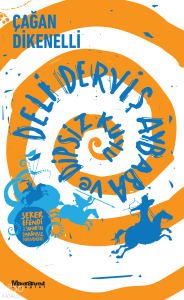 Deli Derviş Aybaba ve Dipsiz Kuyu