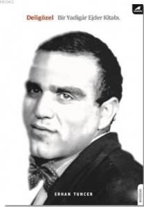 Deli Gözel - Bir Yadigar Ejder Kitabı