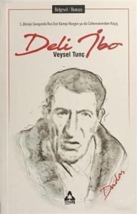 Deli İbo; 1. Dünya Savaşında Rus Esir Kampı Nargin ya da Cehennemden Kaçış