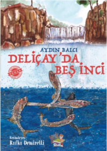 Deliçar'da Beş İnci