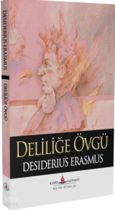 Deliliğe Övgü