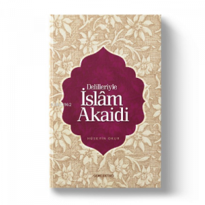 Delilleriyle İslam Akaid - Akaid Dersleri Büyük Boy