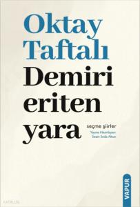 Demiri Eriten Yara - Seçme Şiirler