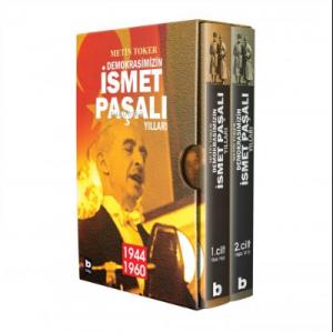 Demokrasimizin İsmet Paşalı Yılları (2 kitap - Kutulu);(Birinci kitap: 1944-1960 / İkinci kitap: 1960-1973)