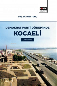 Demokrat Parti Döneminde Kocaeli