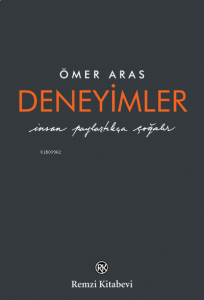 Deneyimler;İnsan Paylaştıkça Çoğalır