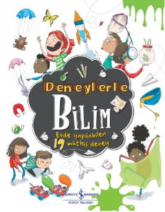Deneylerle Bilim – Evde Yapilabilen 19 Müthiş Deney