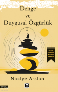 Denge ve Duygusal Özgürlük