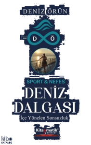 Deniz Dalgası;İçe Yönelen Sonsuzluk