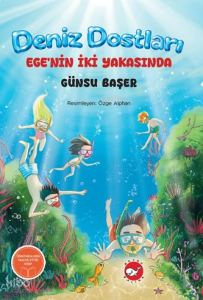 Deniz Dostları: Ege’nin İki Yakasında