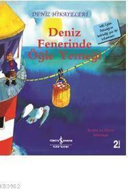 Deniz Fenerinde Öğle Yemeği - Deniz Hikayeleri