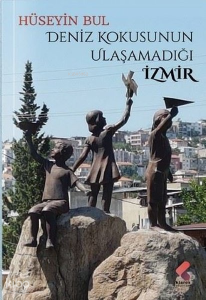 Deniz Kokusunun Ulaşamadığı İzmir