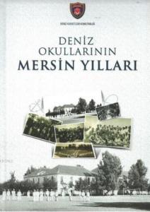 Deniz Okullarının Mersin Yılları
