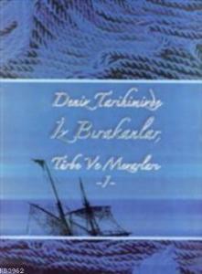 Deniz Tarihimizde İz Bırakanlar Tarih ve Mezarları; Cilt 2