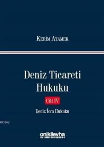 Deniz Ticareti Hukuku Cilt 4 - Deniz İcra Hukuku