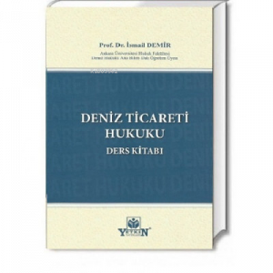 Deniz Ticareti Hukuku Ders Kitabı