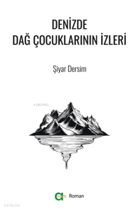 Denizde Dağ Çocuklarının İzleri