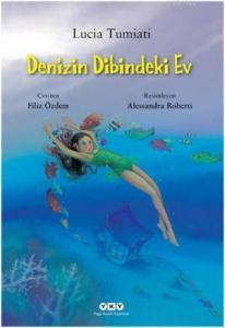 Denizin Dibindeki Ev