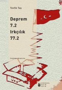 Deprem 7.2 Irkçılık 77.2