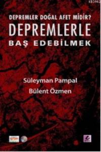 Depremlerle Baş Edebilmek; Depremler Doğal Afet midir?