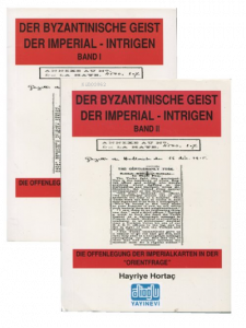 Der Byzantinische Geist Der Imperial-Intrigen - ;Şark ve Ermeni Problemi (2 Cilt Takım)