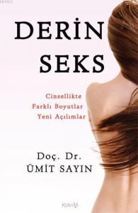 Derin Seks; Cinsellikte Farklı Boyutlar Yeni Açılımlar