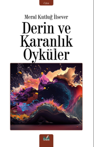 Derin Ve Karanlık Öyküler