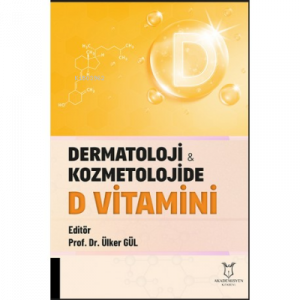 Dermatoloji ve Kozmetolojide D Vitamini